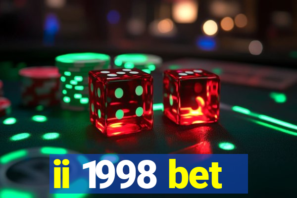 ii 1998 bet